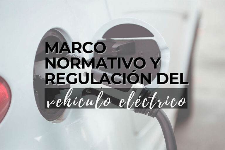 Legislacion marco normativo vehículos eléctricos - movilidad sostenible